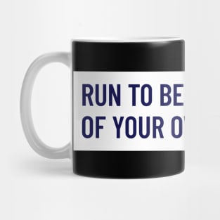 Run To Be The Author Of Your Own Story Running Mug